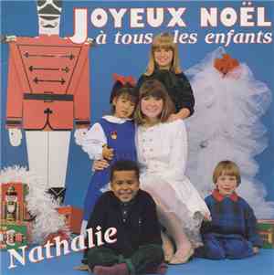 Nathalie - Joyeux Noël À Tous Les Enfants