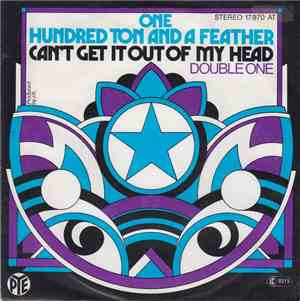 One Hundred Ton And A Feather - Can't Get It Out Of My Head / Double One