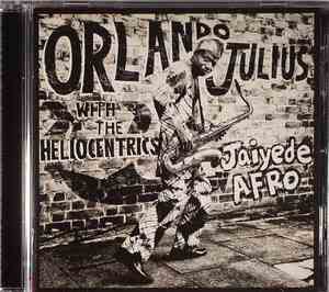 Orlando Julius With The Heliocentrics - Jaiyede Afro