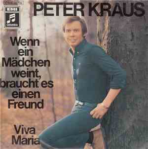 Peter Kraus - Wenn Ein Mädchen Weint, Braucht Es Einen Freund