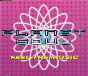 Planet Soul - Feel The Music