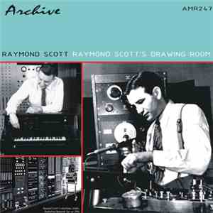 Raymond Scott - Raymond Scott's Drawing Room