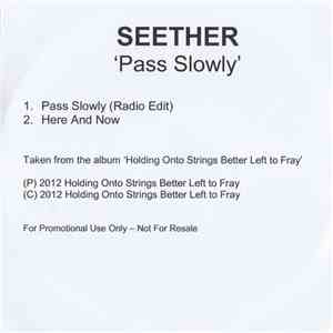 Seether - Pass Slowly
