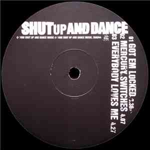 Shut Up And Dance - Got Em Locked
