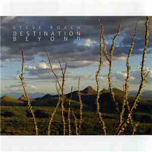 Steve Roach - Destination Beyond