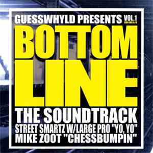 Street Smartz w/ Large Pro / Mike Zoot - Bottom Line: The Soundtrack, Vol. ...
