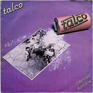 Talco  - Libertad / Bombin