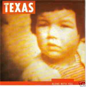 Texas - Alone With You