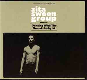 Zita Swoon Group - Dancing With The Sound Hobbyist