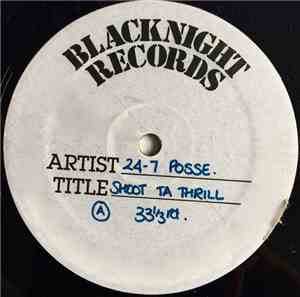 24-7 Posse - Shoot Ta Thrill / We Ain't Playin