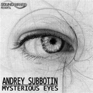 Andrey Subbotin  - Mysterious Eyes
