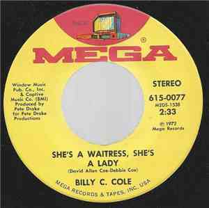 Billy C. Cole - She's A Waitress, She's A Lady