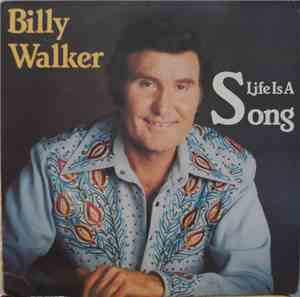 Billy Walker - Life Is A Song