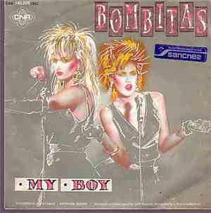 Bombitas - My Boy