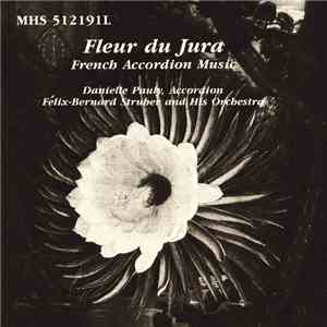 Danielle Pauly / Félix-Bernard Struber And His Orchestra - Fleur Du Jura (F ...