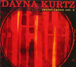 Dayna Kurtz - Secret Canon Vol. 2