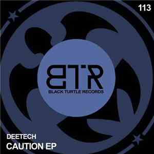 Deetech - Caution EP