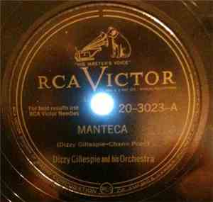 Dizzy Gillespie And His Orchestra - Manteca / Cool Breeze