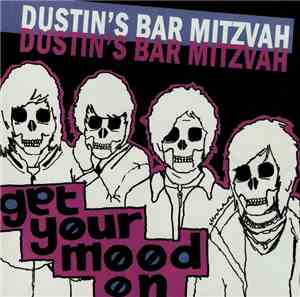 Dustin's Bar Mitzvah - Get Your Mood On