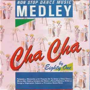Eighty One - Cha-Cha Medley
