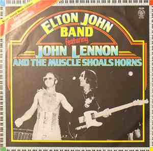 Elton John Band Featuring John Lennon And The Muscle Shoals Horns - I Saw H ...