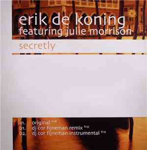 Erik De Koning Featuring Julie Morrison - Secretly