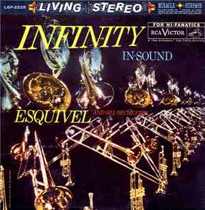 Esquivel And His Orchestra - Infinity In Sound