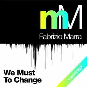 Fabrizio Marra - We Must To Change