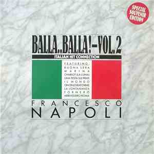 Francesco Napoli - Balla..Balla! Vol. 2 - Italian Hit Connection