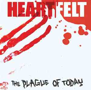 Heartfelt  - The Plague of Today