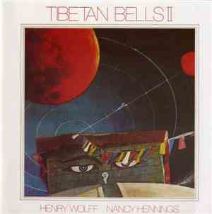 Henry Wolff & Nancy Hennings - Tibetan Bells II