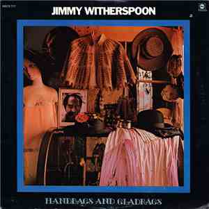 Jimmy Witherspoon - Handbags And Gladrags