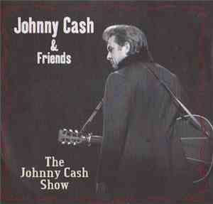 Johnny Cash & Friends - The Johnny Cash Show