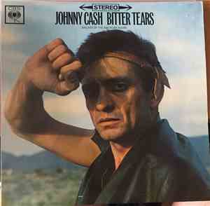 Johnny Cash - Bitter Tears - Ballads Of The American Indian