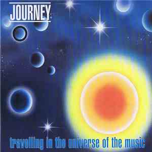 Journey - Travelling In The Universe Of The Music