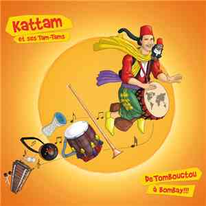 Kattam - De Tombouctou à Bombay