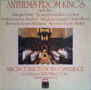 King's College Choir - Cambridge, David Willcocks, James Lancelot - Anthems ...