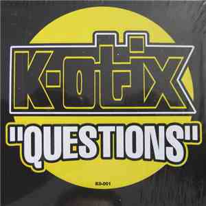 K-Otix - Questions