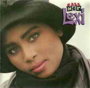 Lexi  - Call Her Lexi