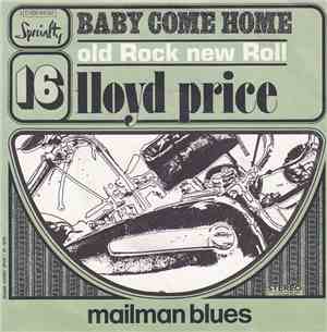 Lloyd Price - Baby Come Home / Mailman Blues