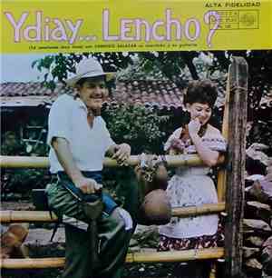 Lorenzo Salazar - Ydiay...Lencho?