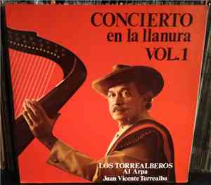 Los Torrealberos, Juan Vicente Torrealba - Concierto En La Llanura Vol. 1