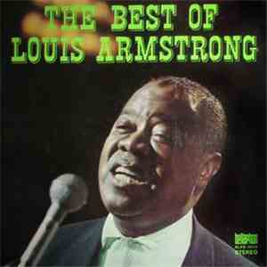 Louis Armstrong - The Best Of Louis Armstrong