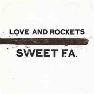 Love And Rockets - Sweet F.A.