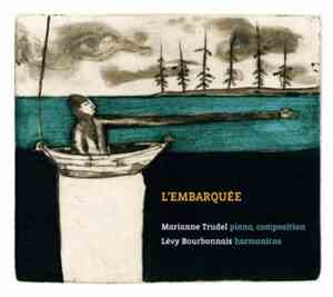 Marianne Trudel, Lévy Bourbonnais - L'Embarquée