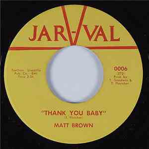 Matt Brown  - Thank You Baby / Sweet Thing