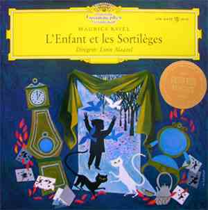 Maurice Ravel - Lorin Maazel - L'Enfant Et Les Sortilèges (Das Kind Und Der ...