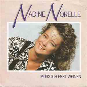 Nadine Norelle - Muss Ich Erst Weinen?