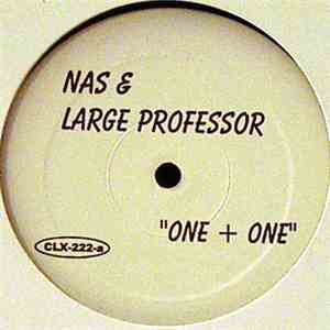 Nas & Large Professor / Noreaga - One + One / Married To Marijuana