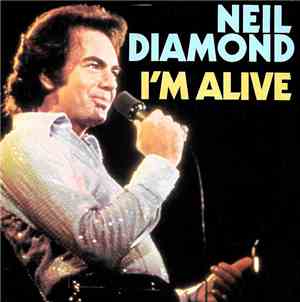Neil Diamond - I'm Alive